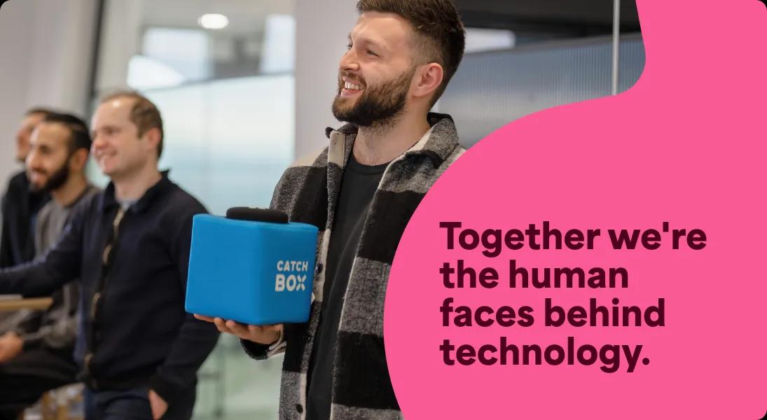 A photo of Dan Reidy smiling at his colleagues. It has a text overlay that says Together we're the human faces behind technology.